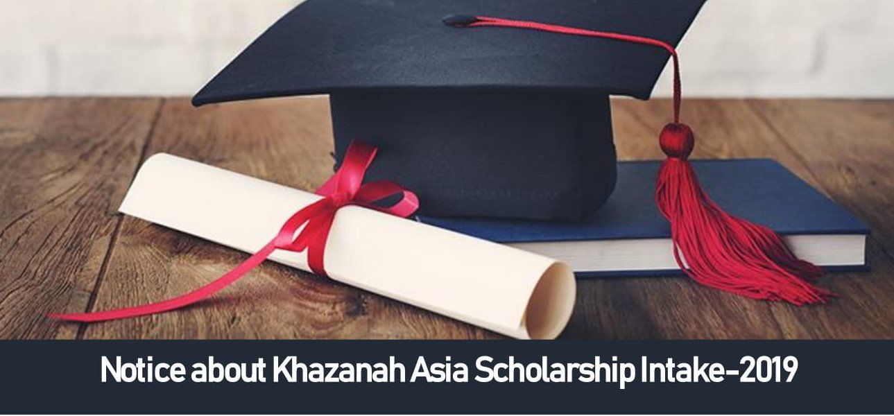 Notice about Khazanah Asia Scholarship Program 2019